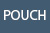pouch